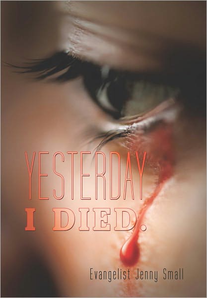 YESTERDAY I DIED.