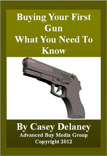 Buying Your First Gun - What You Need to Know