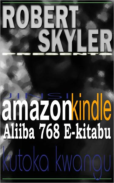 Jinsi amazon kindle Aliiba 768 E-kitabu Kutoka Kwangu (Swahili Edition)