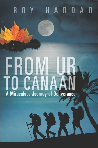 From Ur to Canaan A Miraculous Journey of Deliverance