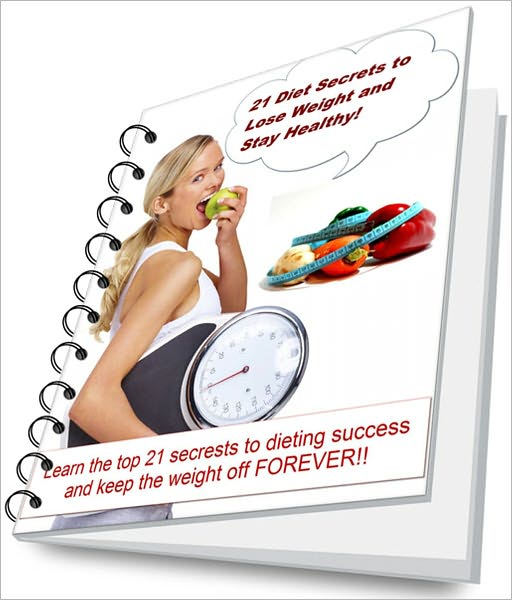 21 Diet Secrets to Lose Weight and Stay Healthy