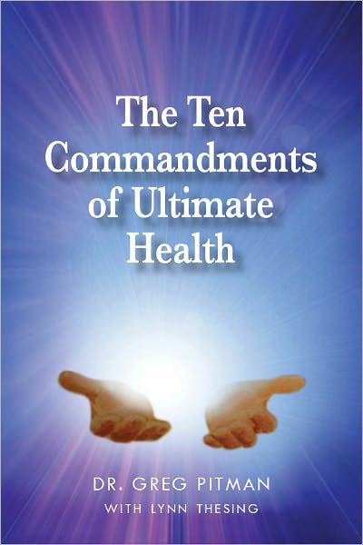 The Ten Commandments of Ultimate Health
