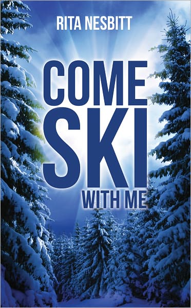 Come Ski With Me
