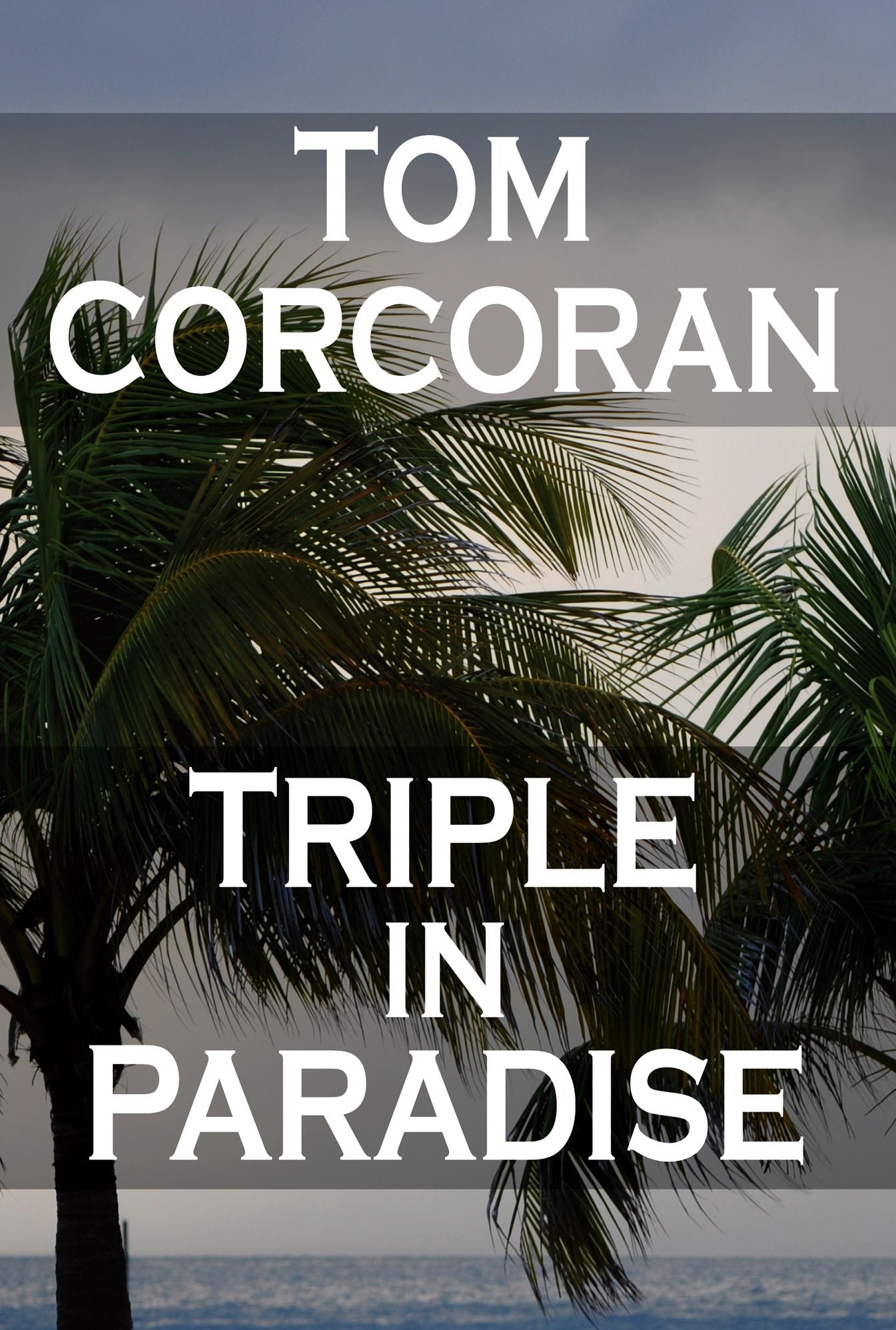 Triple in Paradise