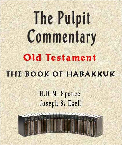 The Pulpit Commentary-Book of Habakkuk