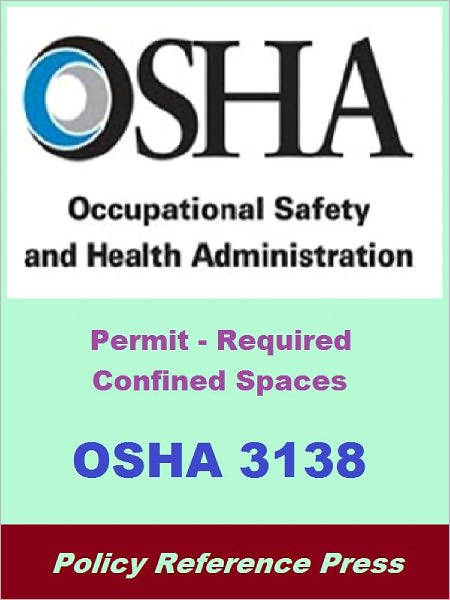 OSHA 3138 - Permit-Required Confined Spaces