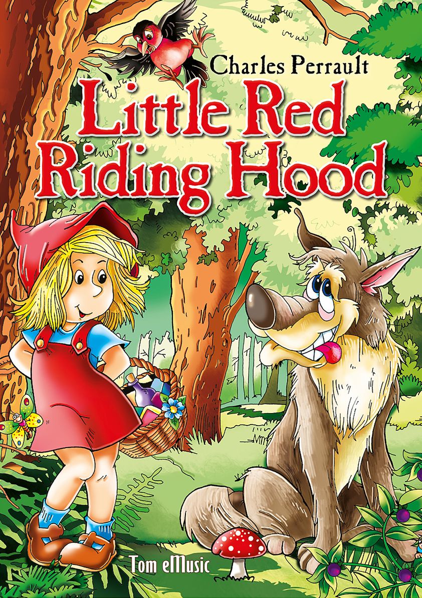 Little Red Riding Hood. Classic fairy tales for children (Fully illustrated)