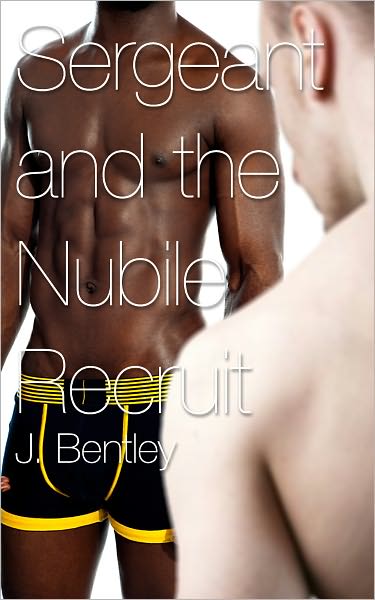 Sergeant and the Nubile Recruit (Interracial Gay Army Erotica)