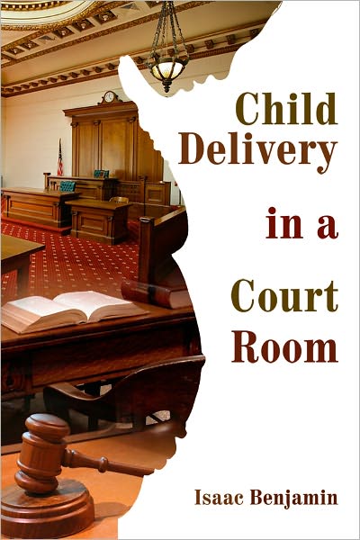 Child Delivery in a Court Room