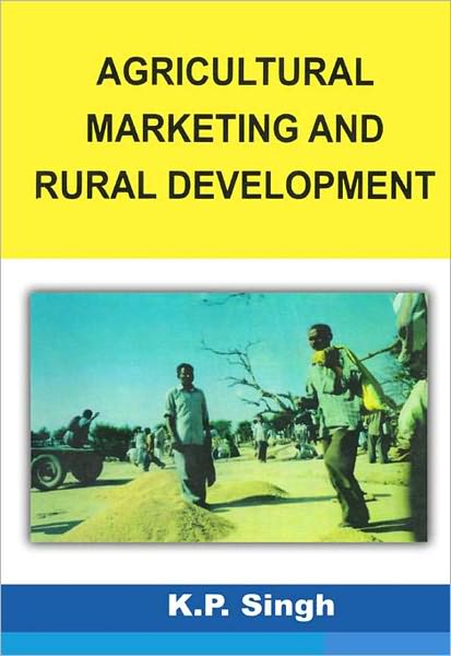 Agricultural Marketing and Rural Development