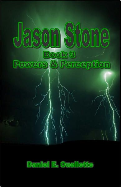 Jason Stone (Book 3) Powers & Perception