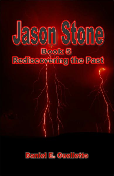 Jason Stone (Book 5) Rediscovering The Past