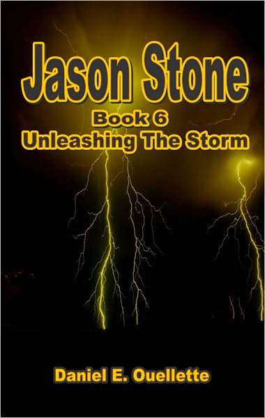 Jason Stone (Book 6) Unleashing The Storm