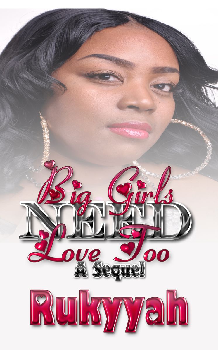 Big Girls Need Love Too