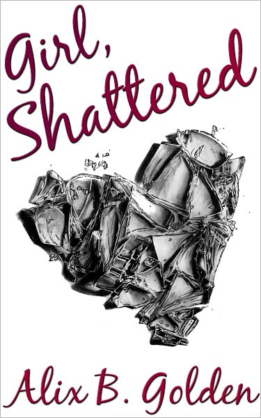 Girl, Shattered