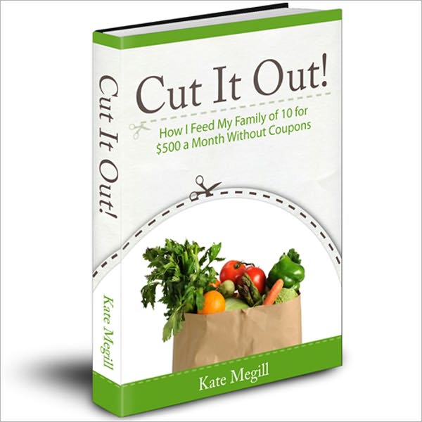 Cut It Out! How I Feed My Family of 10 for $500 a Month Without Coupons