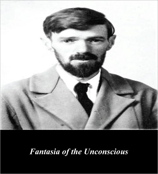 Fantasia of the Unconscious (Illustrated)