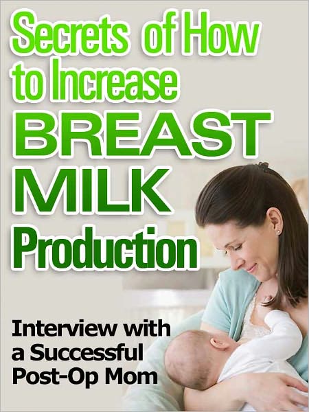 Secrets of How To Increase Breast Milk