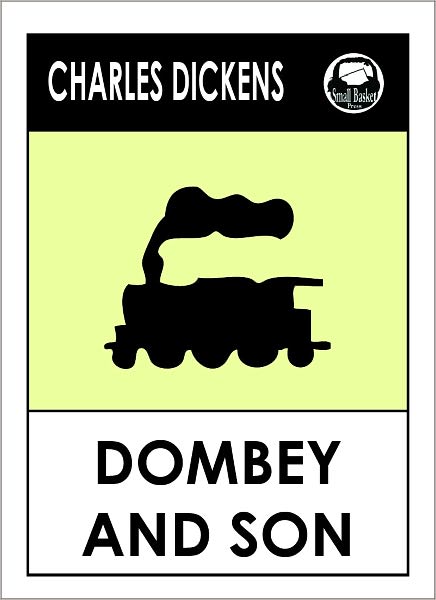 Charles Dickens DOMBEY AND SON by Charles Dickens, Dickens DOMBEY AND SON (Charles Dickens Complete Works Collection of Novels -- Novel # 11) World Wide Best Seller