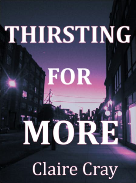 Thirsting for More