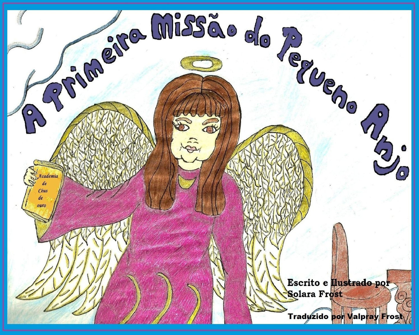 A Primeira Miss&atilde;o do Pequeno Anjo