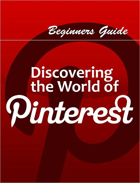 Beginners Guide to Pinterest