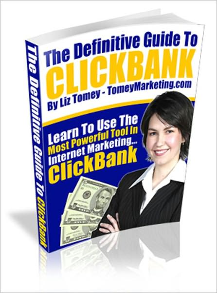 The Definitive Guide to ClickBank