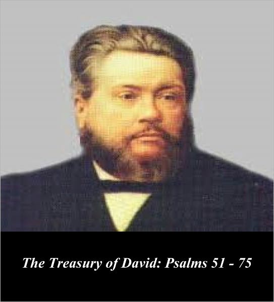 The Treasury of David – Psalms 51-75 (Illustrated)