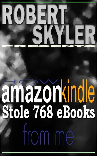 How amazon kindle Stole 768 Ebooks From Me (English Edition)