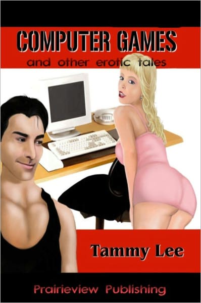 Computer Games and other erotic tales