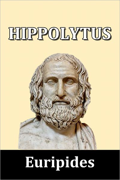 Hippolytus by Euripides