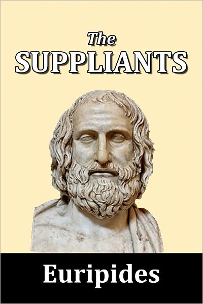 The Suppliants by Euripides