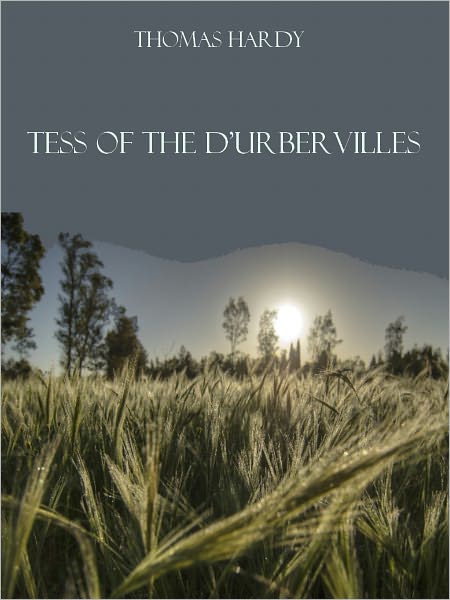 Tess of the d'Urbervilles (Illustrated)