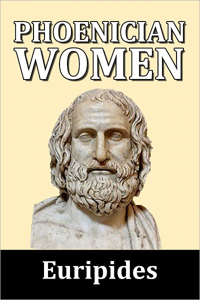 Phoenician Women by Euripides
