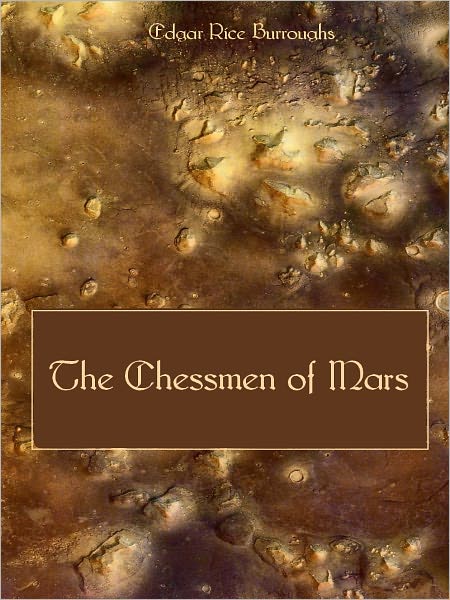 The Chessmen of Mars (Illustrated)
