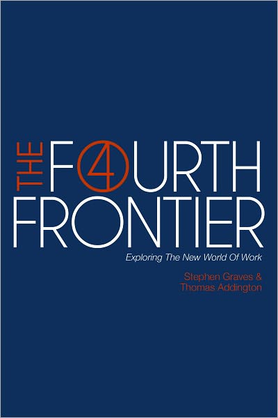 The Fourth Frontier: Exploring the New World of Work