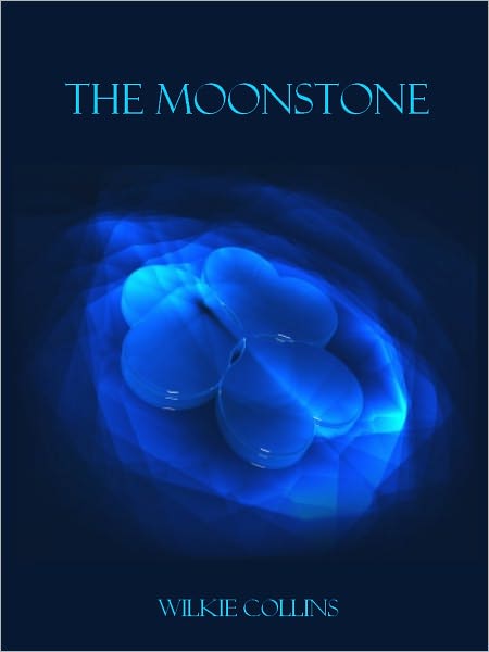 The Moonstone (Illustrated)
