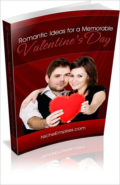 Valentine's Day: Romantic Ideas For A Memorable Valentine's Day! AAA+++