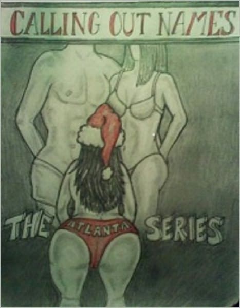 CALLING OUT NAMES - The Atlanta Series