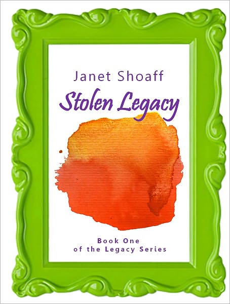 Stolen Legacy (Book One of The Legacy Series)