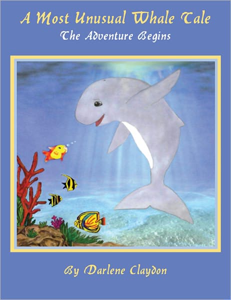 A Most Unusual Whale Tale: The Adventure Begins