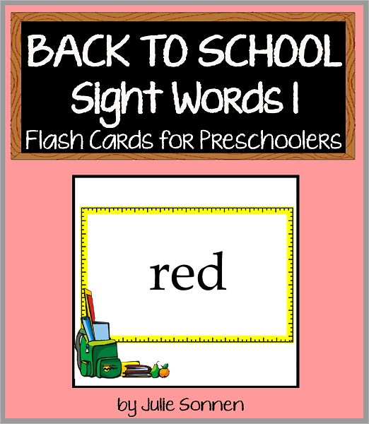 Back to School Sight Words 1 - Flash Cards for Preschoolers