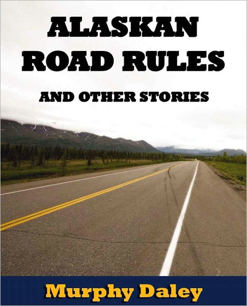 Alaskan Road Rules