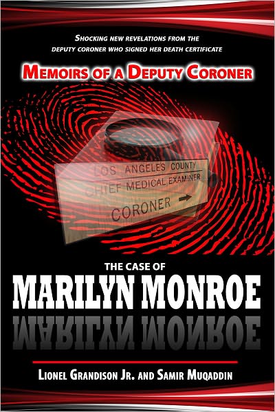 Memoirs of a Deputy Coroner: The Case of Marilyn Monroe
