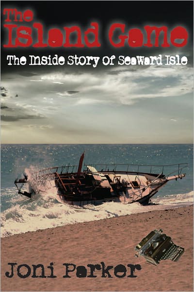 The Island Game: The Inside Story of Seaward Isle