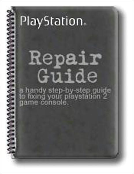 PS2 Repair Guide