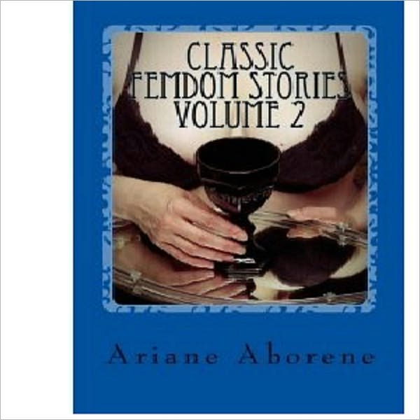 Classic FemDom Stories Volume 2