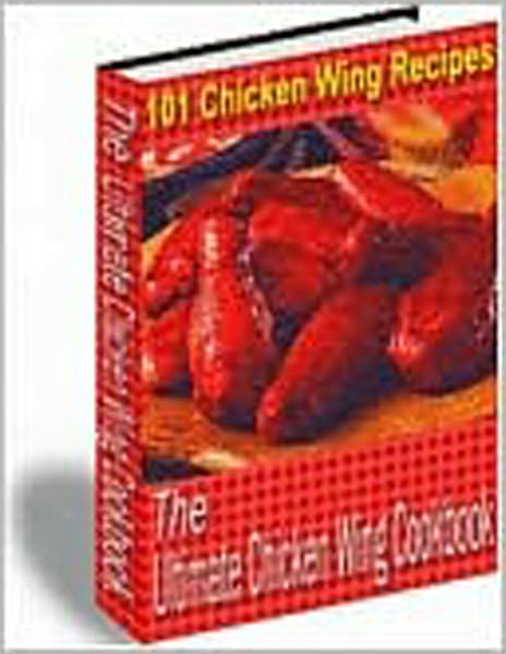 101 Chicken Wing Recipes