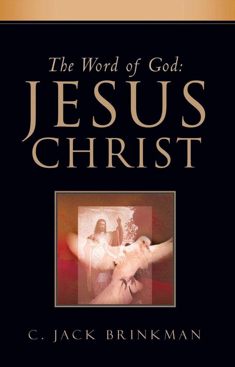 The Word of God:Jesus Christ