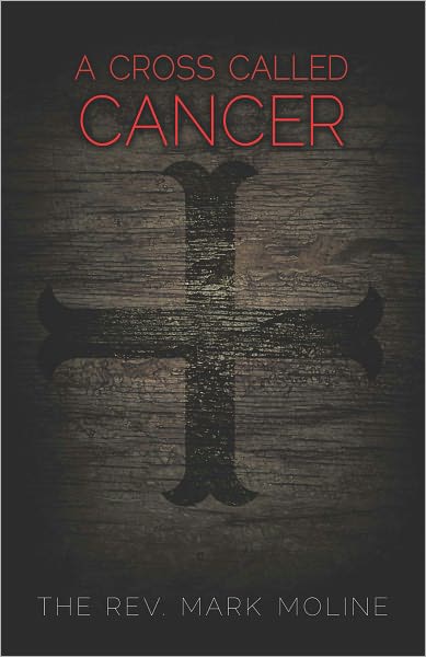 A Cross Called Cancer